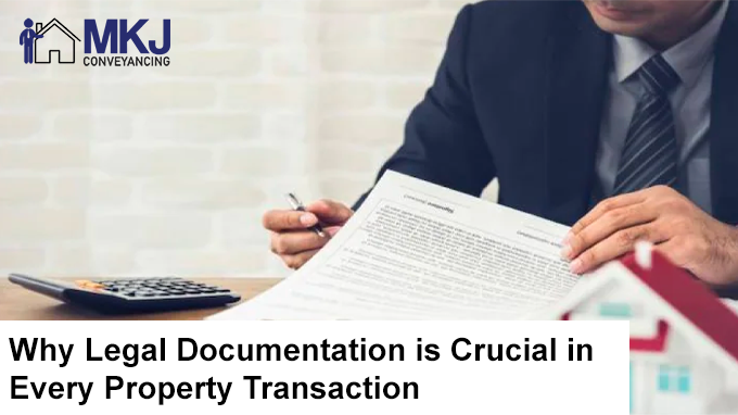 Why Legal Documentation is Crucial in Every Property Transaction
